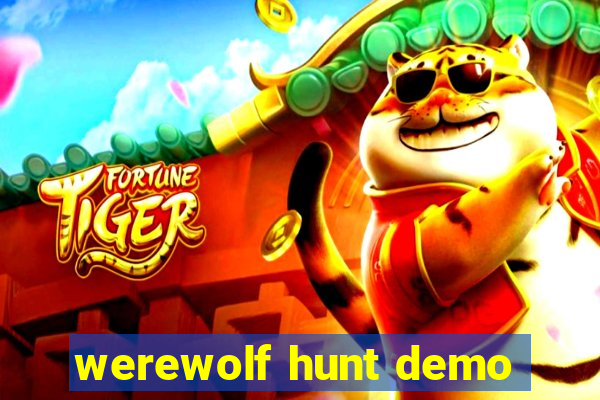 werewolf hunt demo